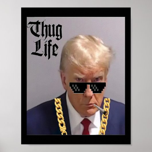 マグショット – ドナルド・トランプ・マグショット – thugライフ – thug ポスター (正面)