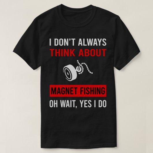マグネット考え魚釣りについて Tシャツ (デザイン正面)