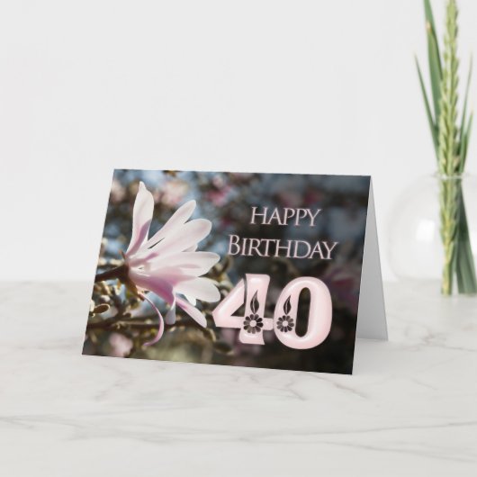 マグノリアの40歳の誕生日 カード (正面)
