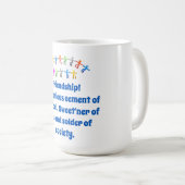 マグフレンドシップミステリアスなセメント – フレンドシップ引用文 コーヒーマグカップ (正面右)