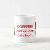 マグ-コーヒー!!! そして誰も傷つきません。 コーヒーマグカップ (中央)