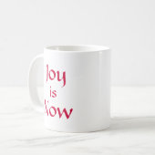 マグ-喜びは今あります コーヒーマグカップ (正面左)