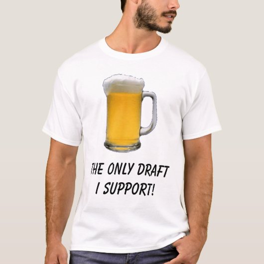 マグ、私が支える唯一の草案! Tシャツ (正面)