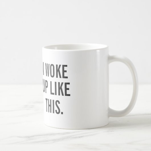マグ-私はこれのように目覚めました コーヒーマグカップ (右)