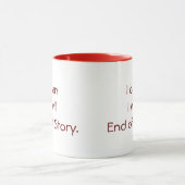 マグ"私はできます。 私は。 物語の終わり。" マグカップ (中央)