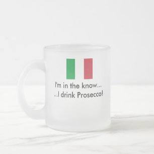 マグ: 私はProseccoを飲みます フロストグラスマグカップ