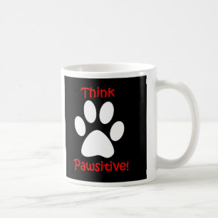 マグ- Pawsitiveを考えて下さい コーヒーマグカップ