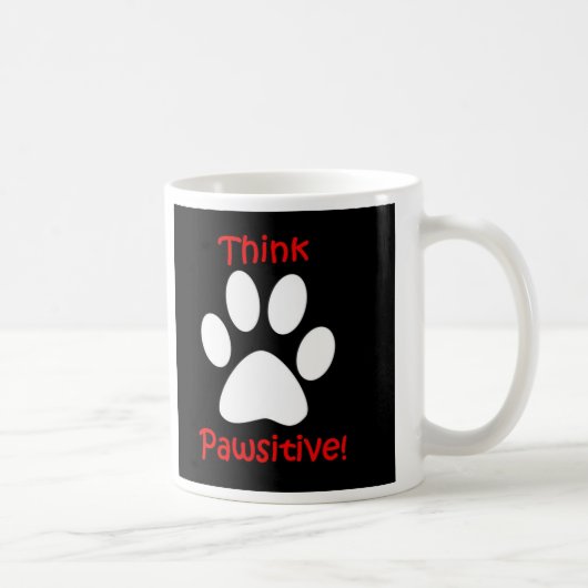 マグ- Pawsitiveを考えて下さい コーヒーマグカップ (右)