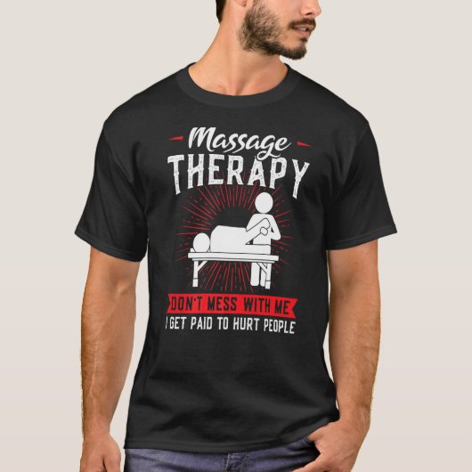 マサージュセラピーマッサージを混乱させない Tシャツ (正面)