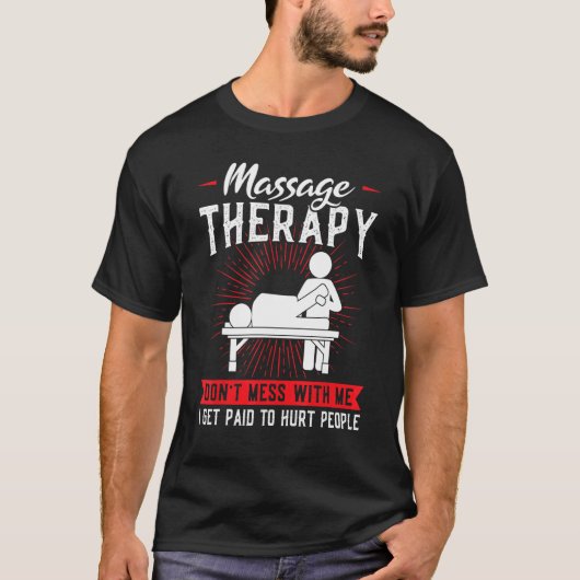 マサージュセラピーマッサージを混乱させない Tシャツ (正面)