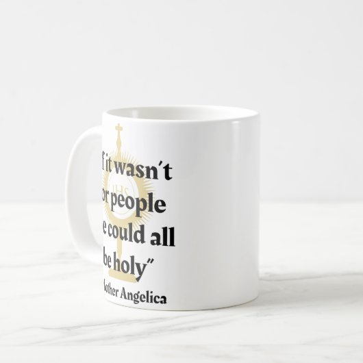 マザーアンジェリカピープル引用文マグ コーヒーマグカップ (正面左)