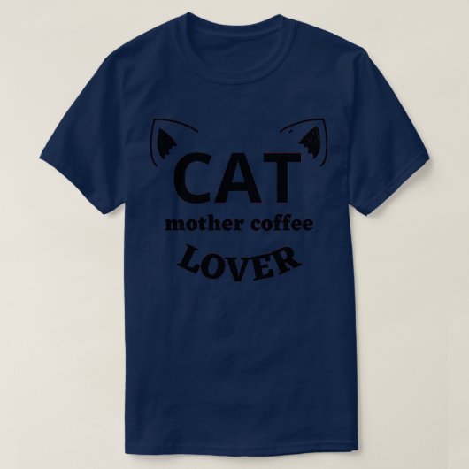 マザーキャットコーヒー愛好家1 Tシャツ (デザイン正面)