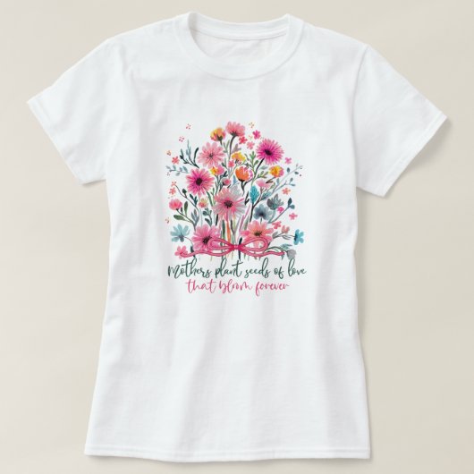 マザーズデイの花の愛は永遠に水彩画で咲き続ける Tシャツ (デザイン正面)