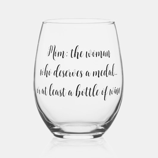 マザーズデイ誕生日おもしろい引用文シンプル ステムなしワイングラス (正面)