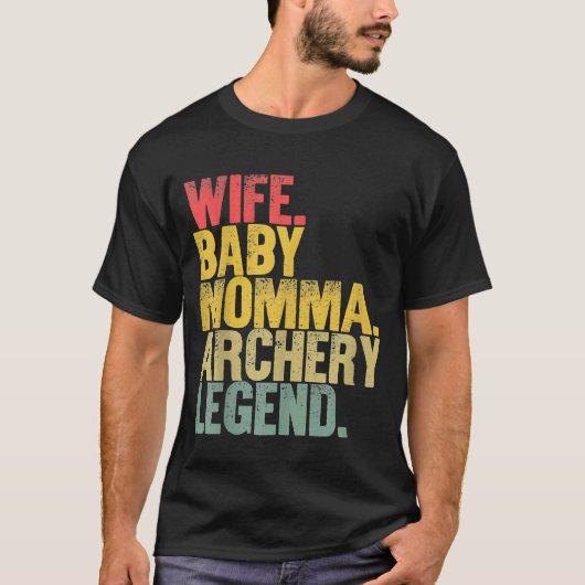 マザー女性おもしろい妻ベビーママアーチェリー伝説 Tシャツ (正面)