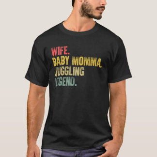 マザー女性妻ベビーママジャグリングレジェンド Tシャツ