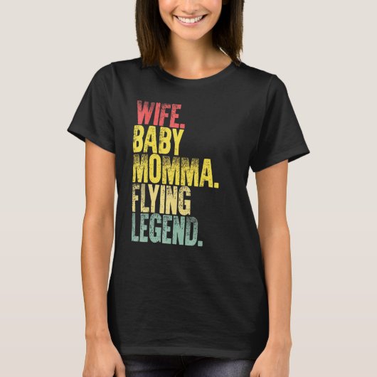 マザー女性妻ベビーママ飛んでいる伝説 Tシャツ (正面)
