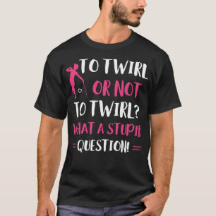 マジョレット・バトン・トゥイおもしろいルに巻き付けるか Tシャツ