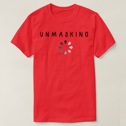 マスキング解除の進行中 Tシャツ (デザイン正面)