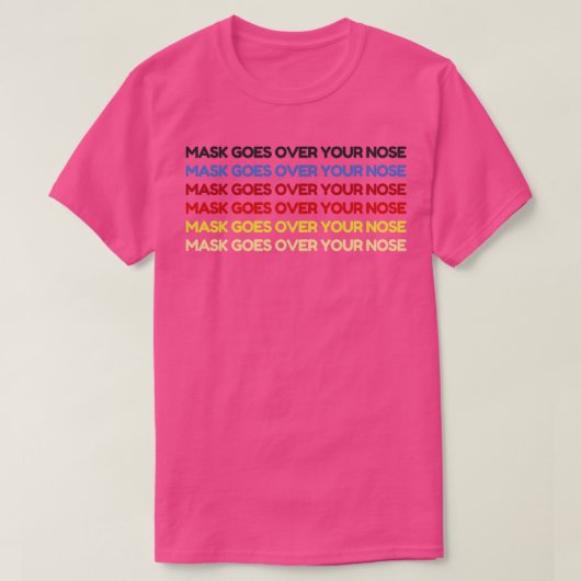 マスクがあなたの鼻を越える14 Tシャツ (デザイン正面)