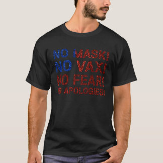 マスクしない ワクチンしない 怖くない 謝らない Tシャツ