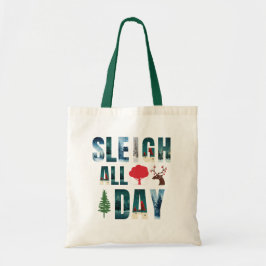 マスクはっきりした文字冬のシーン'Sleigh All Day' トートバッグ