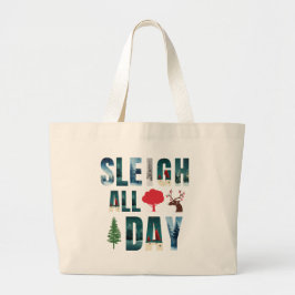 マスクはっきりした文字冬のシーン'Sleigh All Day' ラージトートバッグ