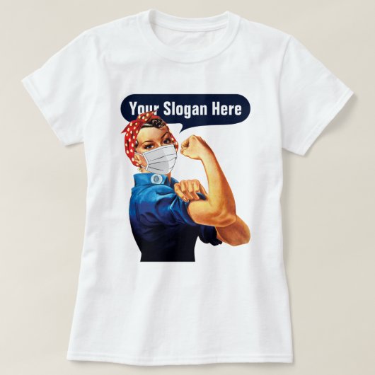 マスクをしたロージー・ザ・リベッター - スローガンをカスタマイズ Tシャツ (デザイン正面)