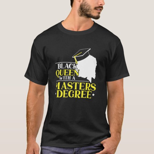 マスターの学位を持つ黒い女王はメラニンを教育した Tシャツ (正面)