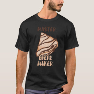マスタークレープメーカーFrech薄いパンケーキベイカーレスタウ Tシャツ