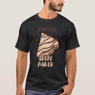 マスタークレープメーカーFrech薄いパンケーキベイカーレスタウ Tシャツ