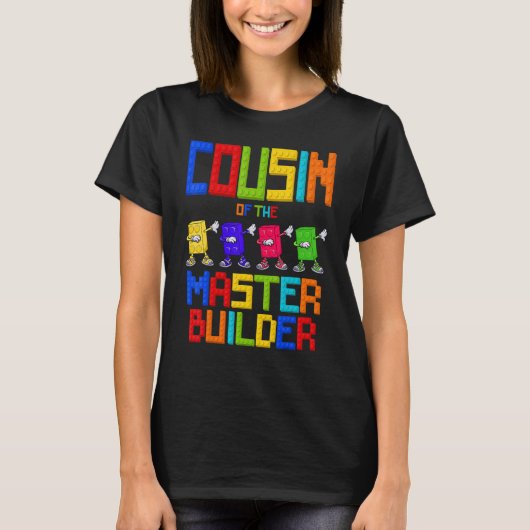 マスタービルダーのいとこ誕生日ボーイガールブロ Tシャツ (正面)