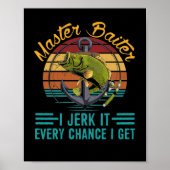 マスターベイター私はいつも私のロッド魚釣り ポスター (正面)