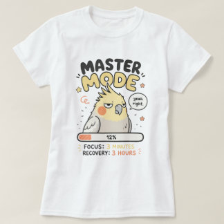 マスターモードのオカメインコミームPNG | おもしろいバーンアウトプロ Tシャツ