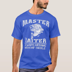 マスター・ベイターはいつも私の釣り道具いじってやがる Tシャツ