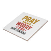マタイによる福音書6章34節 Pray More Worry Less Tシャツ デザイン1 タイル (側面)