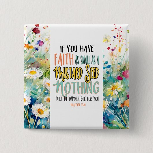 マタイ17:20マスタード種の聖書の聖句としての信仰 缶バッジ (正面)