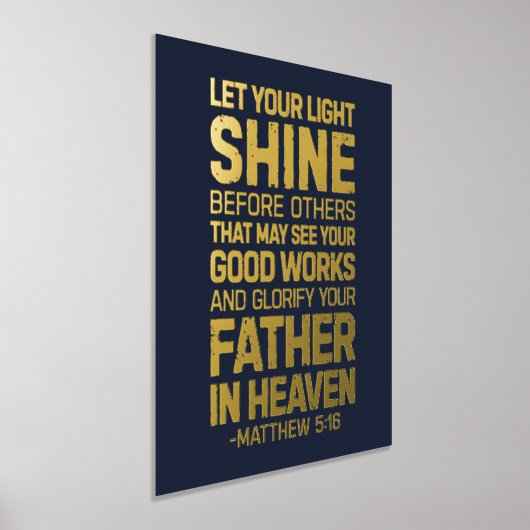 マタイ5:16あなたの光を他の人々の前に輝かせなさい 箔ポスター (レイダウン)