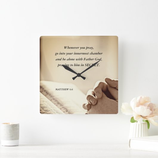 マタイ6:6あなた方がキリスト教祈の聖書の節を読むとき スクエア壁時計 (ホーム)