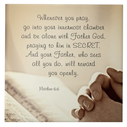マタイ6:6あなた方がキリスト教祈の聖書の節を読むとき タイル (正面)