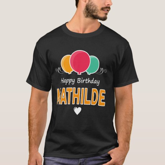 マチルドへのハッピーバースデーの言葉 Tシャツ (正面)
