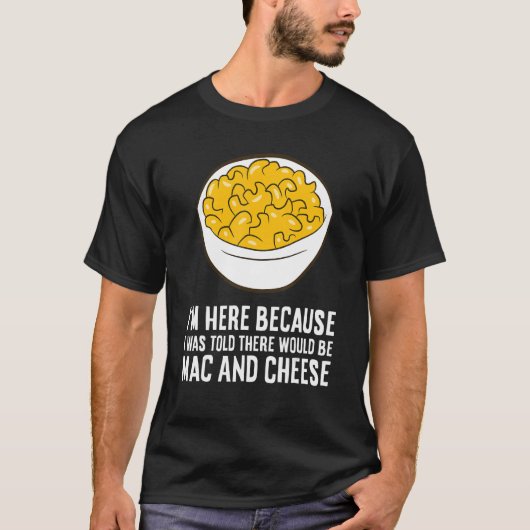 マックがあるって聞いたから来たのに Tシャツ (正面)