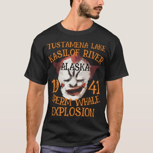 マッコウクジラの爆発 TUSTAMENA LAKE ALASKA 2047 Tシャツ (正面)