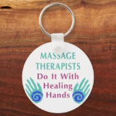 マッサージセラピストは癒しの手でそれを行う キーホルダー (正面)