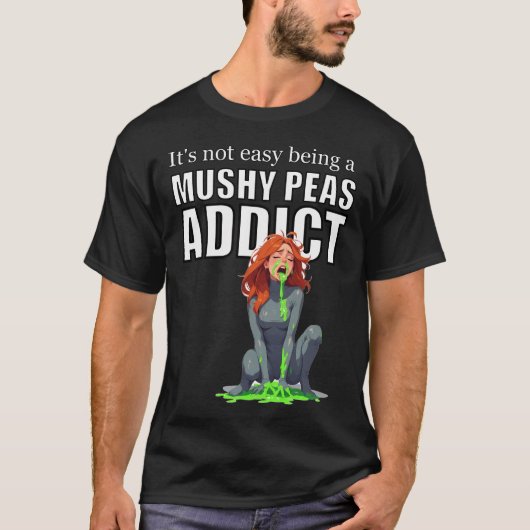 マッシュドピース中毒になるのは簡単じゃない Tシャツ (正面)