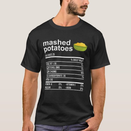 マッシュポテトの栄養の事実が現れおもしろいる Tシャツ (正面)
