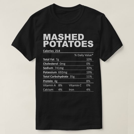 マッシュポテトの栄養ファクト食おもしろい品愛好家 Tシャツ (デザイン正面)
