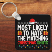 マッチするクリスマスシャツが一番嫌いらしい キーホルダー (正面)