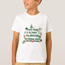 マッチするクリスマスシャツが一番嫌いらしい