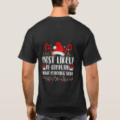 マッチングシャツのクリスマスに文句を言う可能性大 Tシャツ (裏面)